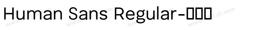 Human Sans Regular字体转换 Human Sans Regular字体转换